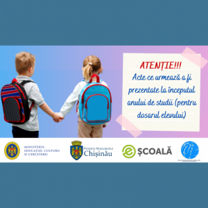 ATENȚIE!!! Acte ce urmează a fi prezentate la începutul anului de studii (pentru dosarul elevului)