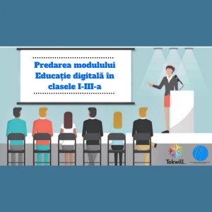 Predarea modulului Educație digitală în clasele I-III-a