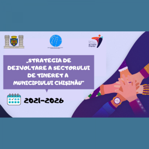 „Strategia de dezvoltare a sectorului de tineret a municipiului Chișinău”