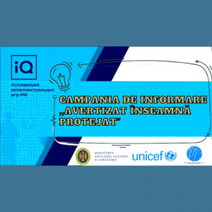Campania de informare „Avertizat – înseamnă protejat”