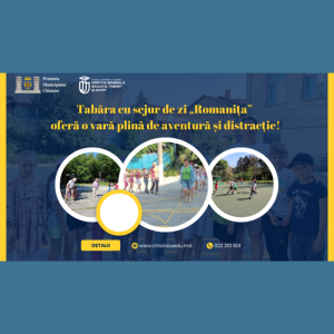 Tabăra cu sejur de zi „Romanița” oferă o vară plină de aventură și distracție!