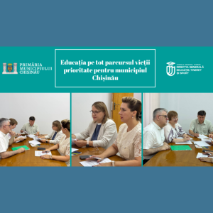 Educația pe tot parcursul vieții – prioritate pentru municipiul Chișinău
